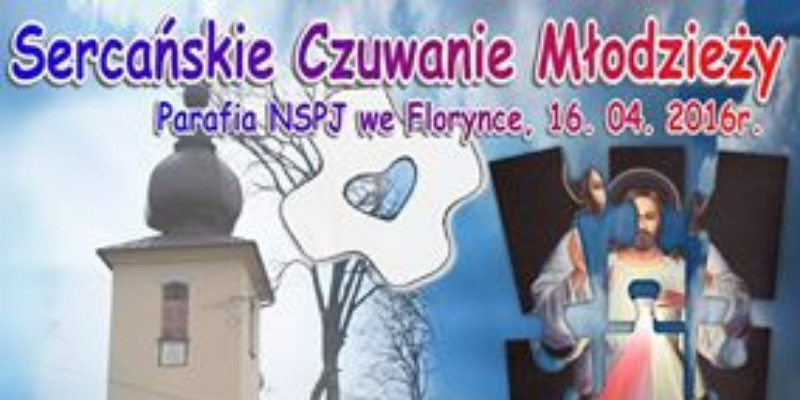 Sercańskie Czuwanie Młodzieży we Florynce