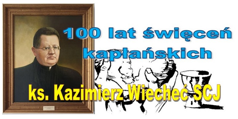 Ks. Kazimierz Wiecheć - 100 lat święceń