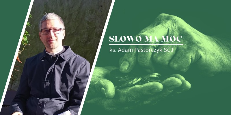 Słowo Ma Moc - rozważanie Ewangelii, XXIX niedziela zwykła