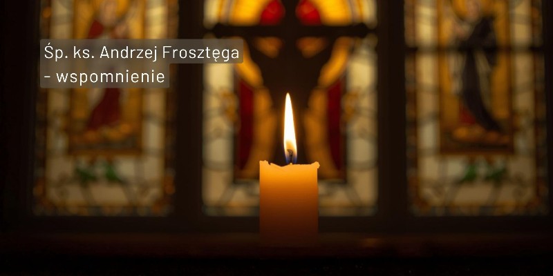 Zmarł były sercanin ks. Andrzej Frosztęga