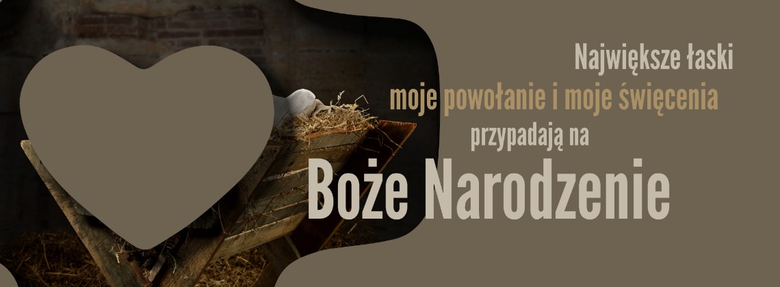 W Boże Narodzenie pomódl się z nami o powołania!